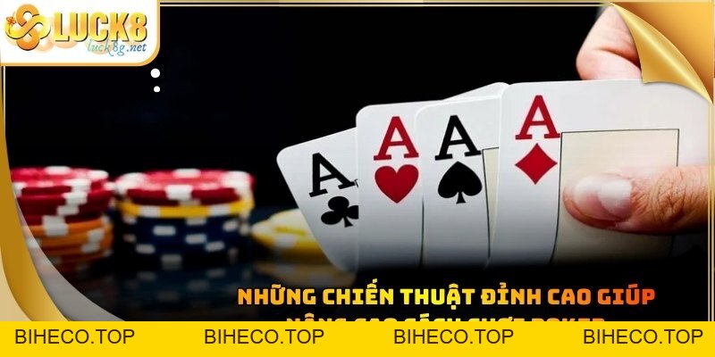 Cách Chơi Poker: Hướng Dẫn Chi Tiết Cho Người Mới Bắt Đầu - biheco