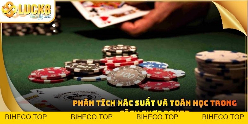 Cách Chơi Poker: Hướng Dẫn Chi Tiết Cho Người Mới Bắt Đầu - biheco
