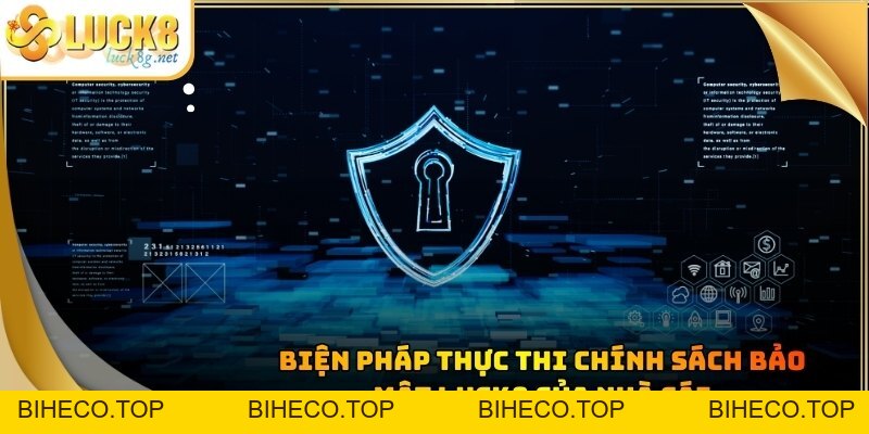 Chính Sách Bảo Mật Luck8 - Quy Định An Toàn Dữ Liệu Hot - biheco