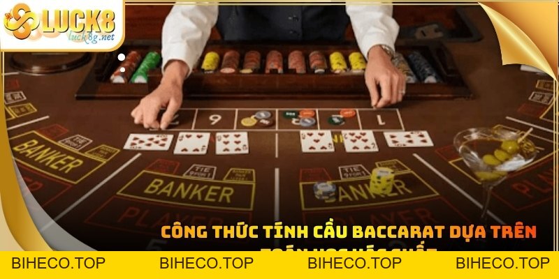 Công Thức Tính Cầu Baccarat - Bí Kíp Chiến Thắng Mọi Ván Bài - biheco