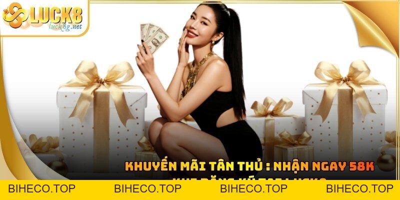 Luck8 Khuyến Mãi - Sự Kiện Ưu Đãi Khủng Số 1 Đông Nam Á - biheco