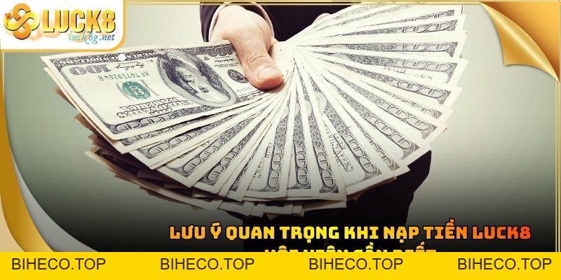 Nạp Tiền LUCK8 - Hướng Dẫn Thanh Toán Nhanh Nhất 2026 - biheco