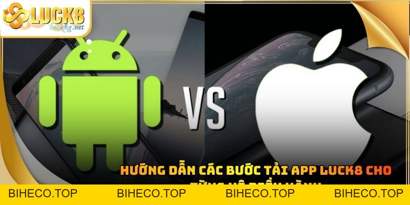 Tải app LUCK8 - Hướng Dẫn Cài Đặt Ứng Dụng Cho Điện Thoại - biheco