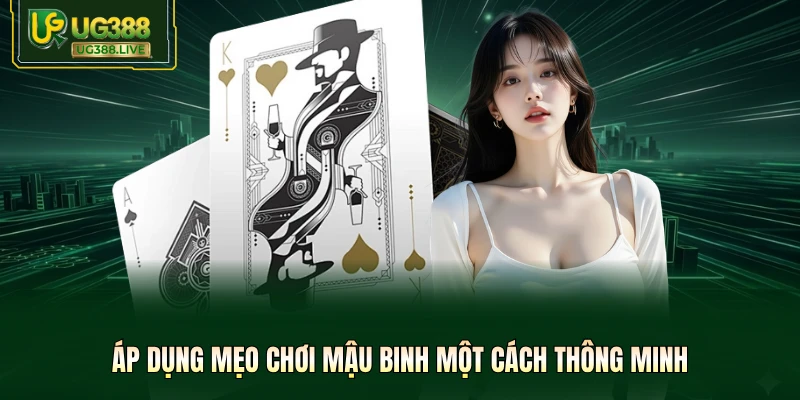 Mẹo Chơi Mậu Binh Tại UG388 Giúp Tăng 90% Tỷ Lệ Thắng - biheco