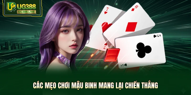 Mẹo Chơi Mậu Binh Tại UG388 Giúp Tăng 90% Tỷ Lệ Thắng - biheco