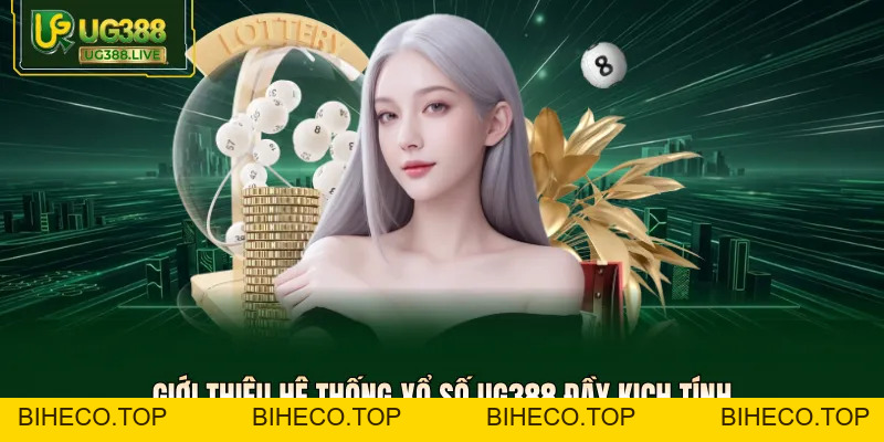 Xổ Số UG388 - Sân Chơi Lô Đề Với Tỷ Lệ Ăn Thưởng 1 Đổi 99 - biheco