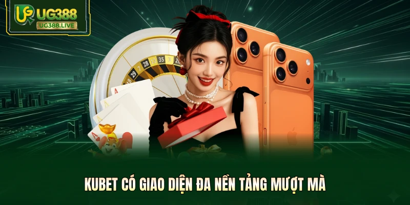 Kubet - Nhà Cái Uy Tín Được UG388 Đánh Giá Cao Nhất 2026 - biheco