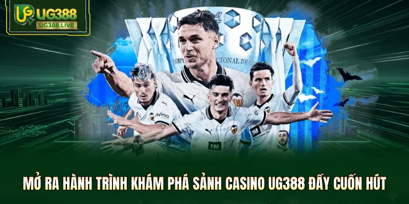 Casino UG388 - Trải Nghiệm Sòng Bài Trực Tuyến Cùng Dealer - biheco