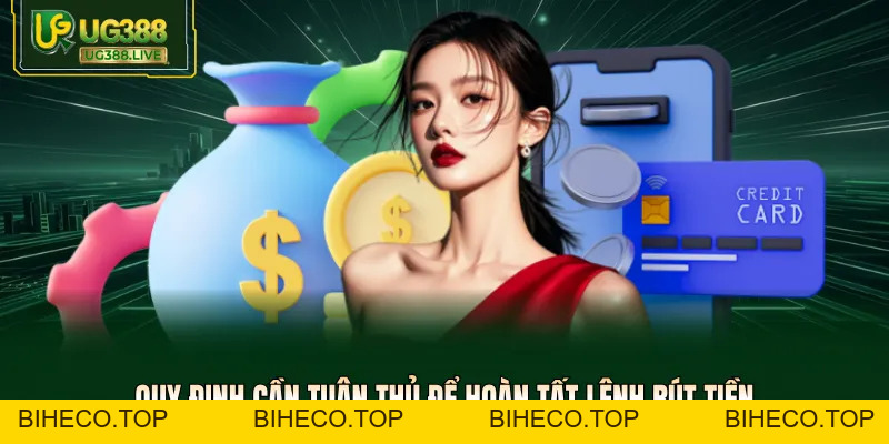 Rút Tiền UG388 - Quy Trình Thanh Toán Siêu Tốc Bảo Mật 100% - biheco