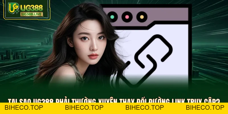 Link Vào UG388 - Cập Nhật Đường Dẫn Chính Thống Mới Nhất - biheco