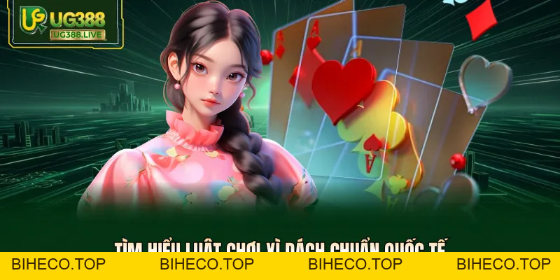 Luật Chơi Xì Dách UG388 - Thắng 95% Nhờ Các Quy Tắc Vàng - biheco