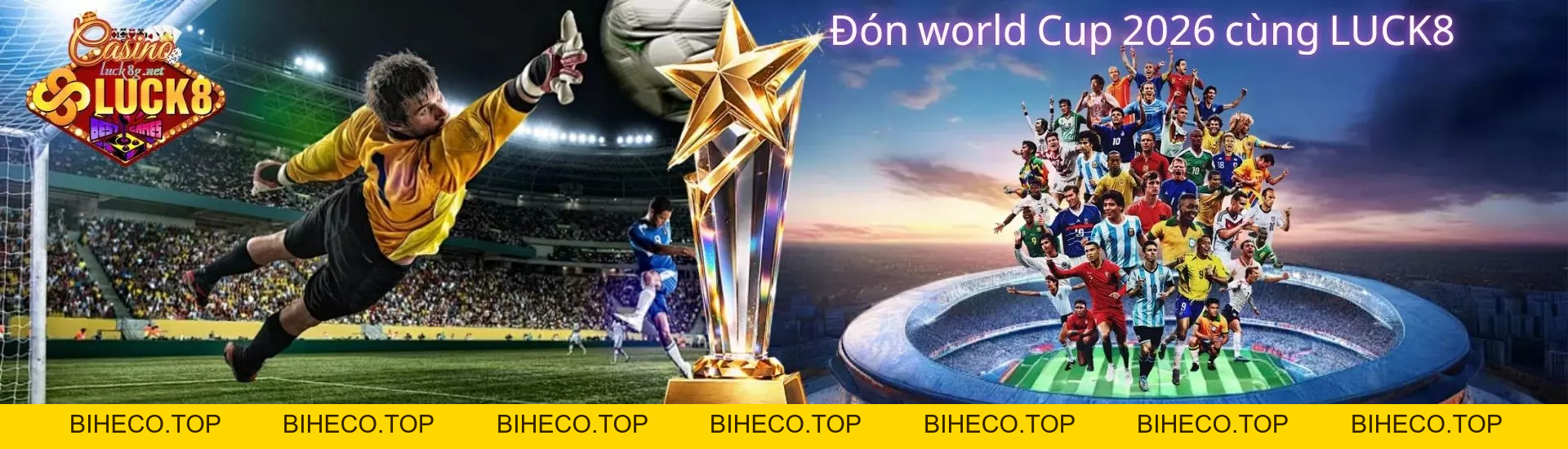 LUCK8 💯 Trang Chủ Cá Cược 1 WIN 2 Đăng Ký Thưởng Liền 888k - biheco