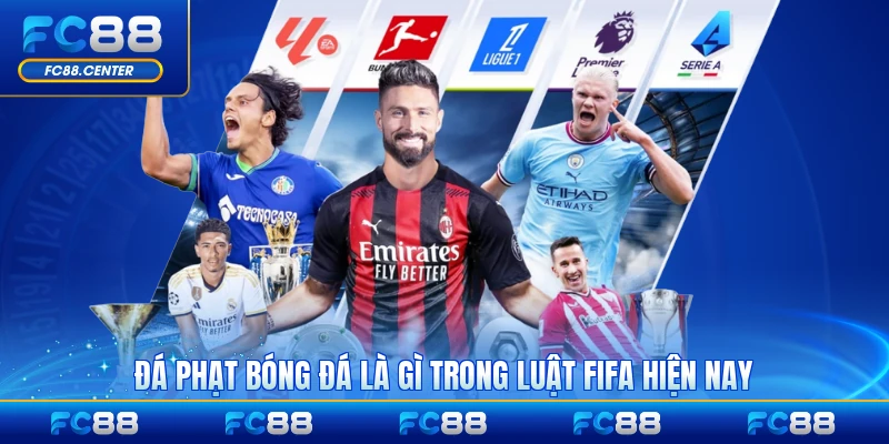 Đá Phạt Bóng Đá Là Gì - Điểm Qua 1 số Điều Cần Biết - biheco