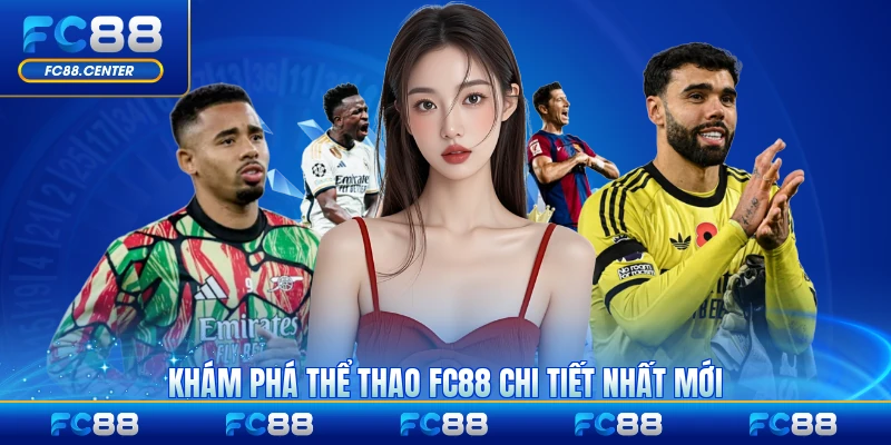 Thể Thao FC88 - Địa Điểm Cược Đẳng Cấp, Quà Khủng Mỗi Ngày - biheco